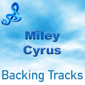 Miley Cyrus Backing Tracks