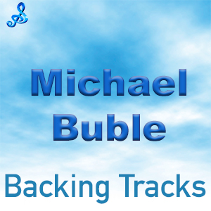 Michael Buble Backing Tracks
