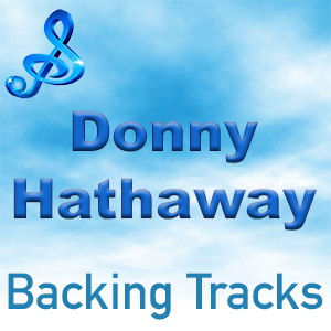 Donny Hathaway Backing Tracks