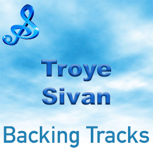 Troye Sivan Backing Tracks