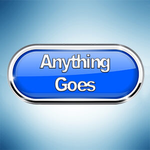 A glossy blue button with the text "Anything Goes" in white, set against a gradient background.